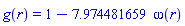 g(r) = 1-7.974481659*omega(r)