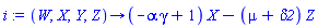 proc (W, X, Y, Z) options operator, arrow; (-alpha*gamma+1)*X-(mu+delta2)*Z end proc
