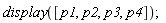 display([p1, p2, p3, p4]);