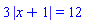 3*abs(x+1) = 12