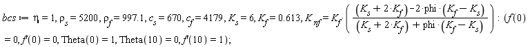 bcs := eta = 1, rho[s] = 5200, rho[f] = 997.1, c[s] = 670, c[f] = 4179, K[s] = 6, K[f] = .613, K[nf] = K[f]*(K[s]+2*K[f]-2*phi*(K[f]-K[s]))/(K[s]+2*K[f]+phi*(K[f]-K[s])):