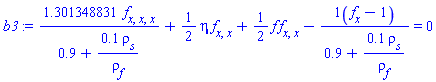 1.301348831*(diff(diff(diff(f(x), x), x), x))/(.9+.1*rho[s]/rho[f])+(1/2)*eta*(diff(diff(f(x), x), x))+(1/2)*f(x)*(diff(diff(f(x), x), x))-(1)(diff(f(x), x)-1)/(.9+.1*rho[s]/rho[f]) = 0