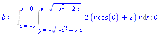 Student:-MultivariateCalculus:-ChangeOfVariablesObject(Int(Int(2*(r*cos(theta)+2)*r, r = (y = -(-x^2-2*x)^(1/2)) .. (y = (-x^2-2*x)^(1/2))), theta = (x = -2) .. (x = 0)), s)