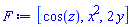 [cos(z), x^2, 2*y]