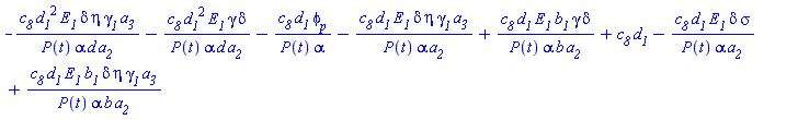 -c__8*d__1^2*E__1*delta*eta*gamma__1*a__3/(P(t)*alpha*d*a__2)-c__8*d__1^2*E__1*gamma*delta/(P(t)*alpha*d*a__2)-c__8*d__1*phi__p/(P(t)*alpha)-c__8*d__1*E__1*delta*eta*gamma__1*a__3/(P(t)*alpha*a__2)+c__8*d__1*E__1*b__1*gamma*delta/(P(t)*alpha*b*a__2)+c__8*d__1-c__8*d__1*E__1*delta*sigma/(P(t)*alpha*a__2)+c__8*d__1*E__1*b__1*delta*eta*gamma__1*a__3/(P(t)*alpha*b*a__2)