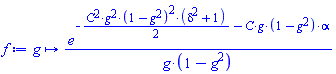 proc (g) options operator, arrow; e^(-(1/2)*C^2*g^2*(1-g^2)^2*(delta^2+1)-C*g*(1-g^2)*alpha)/(g*(1-g^2)) end proc
