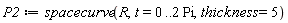 P2 := spacecurve(R, t = 0 .. 2*Pi, thickness = 5)