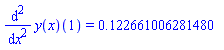 (diff(diff(y(x), x), x))(1) = HFloat(0.12266100628147975)