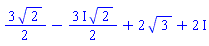 (3/2)*2^(1/2)-((3/2)*I)*2^(1/2)+2*3^(1/2)+2*I