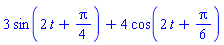3*sin(2*t+(1/4)*Pi)+4*cos(2*t+(1/6)*Pi)