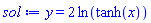 y = 2*ln(tanh(x))