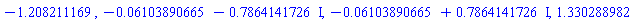 -1.208211169, -0.6103890665e-1-.7864141726*I, -0.6103890665e-1+.7864141726*I, 1.330288982