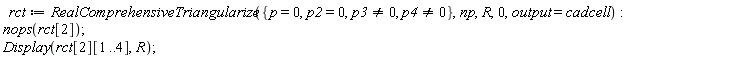 rct := RealComprehensiveTriangularize({p = 0, p2 = 0, p3 <> 0, p4 <> 0}, np, R, 0, output = cadcell); nops(rct[2]); Display(rct[2][1 .. 4], R)