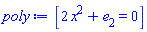 [2*x^2+e[2] = 0]