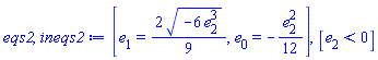 [e[1] = (2/9)*(-6*e[2]^3)^(1/2), e[0] = -(1/12)*e[2]^2], [e[2] < 0]