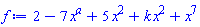 2-7*x^a+5*x^2+k*x^2+x^7