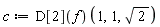 c := (D[2](f))(1, 1, sqrt(2))