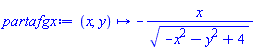 proc (x, y) options operator, arrow, function_assign; -x/(-x^2-y^2+4)^(1/2) end proc