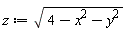 z := sqrt(-x^2-y^2+4)