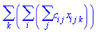sum(sum(sum(c[i*j]*x[i*j*k], j), i), k)