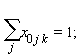 sum(x[(0*j)*k], j) = 1;