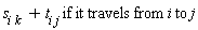 "s[i k ]+ t[i j] if it travels from i to j"