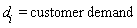 d[i] = customer*demand