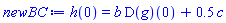 h(0) = b*(D(g))(0)+.5*c