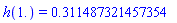 h(1.) = HFloat(0.31148732145735375)