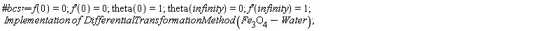 Implementation*of*Differential*Transformation*Method*(Fe[3]*O[4]-Water);