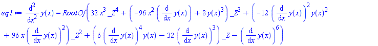 diff(diff(y(x), x), x) = RootOf(32*x^3*_Z^4+(-96*x^2*(diff(y(x), x))+8*y(x)^3)*_Z^3+(-12*(diff(y(x), x))^2*y(x)^2+96*x*(diff(y(x), x))^2)*_Z^2+(6*(diff(y(x), x))^4*y(x)-32*(diff(y(x), x))^3)*_Z-(diff(y(x), x))^6)