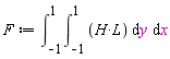 F := int(H*L, [y = -1 .. 1, x = -1 .. 1])