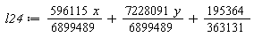 l24 := 596115*x*(1/6899489)+7228091*y*(1/6899489)+195364/363131