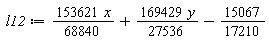 l12 := 153621*x*(1/68840)+169429*y*(1/27536)-15067/17210