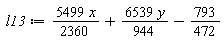 l13 := 5499*x*(1/2360)+6539*y*(1/944)-793/472