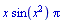 x*sin(x^2)*Pi