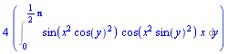 4*(Int(sin(x^2*cos(y)^2)*cos(x^2*sin(y)^2)*x, y = 0 .. (1/2)*Pi))
