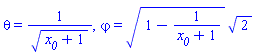 theta = 1/(x__0+1)^(1/2), varphi = (1-1/(x__0+1))^(1/2)*2^(1/2)