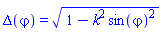 Delta(varphi) = (1-k^2*sin(varphi)^2)^(1/2)
