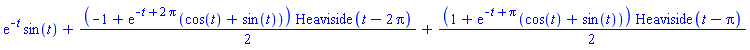 exp(-t)*sin(t)+(1/2)*(-1+exp(-t+2*Pi)*(cos(t)+sin(t)))*Heaviside(t-2*Pi)+(1/2)*(1+exp(-t+Pi)*(cos(t)+sin(t)))*Heaviside(t-Pi)