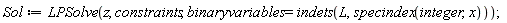 Sol := LPSolve(z, constraints, binaryvariables = indets(L, specindex(integer, x)));