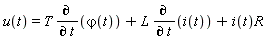 u(t) = T*(diff(`&varphi;`(t), t))+L*(diff(i(t), t))+i(t)*R