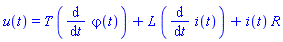 u(t) = T*(diff(varphi(t), t))+L*(diff(i(t), t))+i(t)*R