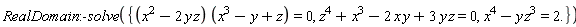 RealDomain:-solve({(x^2-2*y*z)*(x^3-y+z) = 0, x^4-y*z^3 = 2., z^4+x^3-2*x*y+3*y*z = 0})