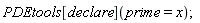 PDEtools[declare](prime = x);