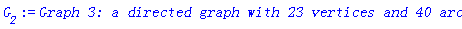G__2 := `Graph 3: a directed graph with 23 vertices and 40 arc(s)`