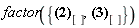 factor({{-260609229001-1323970439902*_X+407012808852624*_X^23-22043121133088*_X^22-2647129453154576*_X^21-5329535956015778*_X^20-11189597881735324*_X^19+18014890583299168*_X^18-25692630236542548*_X^17+57603516516708946*_X^16-105923732078802352*_X^15+36990665431348512*_X^14+67887070781490608*_X^13+7076599400759636*_X^12-81888059180050616*_X^11+306280599794336*_X^10+61823634144236824*_X^9-31748793508955524*_X^8-101389427707536*_X^7+2187899683524768*_X^6+660533278629392*_X^5-387155677491847*_X^4+49950033905750*_X^3-2487153978848*_X^2+14641*_X^36+748022*_X^35+14367232*_X^34-18882494*_X^33-1885893201*_X^32-8021957456*_X^31+128807680096*_X^30+601684442192*_X^29+136952065956*_X^28-7313279407608*_X^27-20755313257248*_X^26-72279502775080*_X^25-235147325265588*_X^24}[], {-17799961-(10941904462/121)*_X+(407012808852624/14641)*_X^23-(2003920103008/1331)*_X^22-(2647129453154576/14641)*_X^21-(5329535956015778/14641)*_X^20-(11189597881735324/14641)*_X^19+(18014890583299168/14641)*_X^18-(25692630236542548/14641)*_X^17+(57603516516708946/14641)*_X^16-(875402744452912/121)*_X^15+(36990665431348512/14641)*_X^14+(67887070781490608/14641)*_X^13+(643327218250876/1331)*_X^12-(81888059180050616/14641)*_X^11+(306280599794336/14641)*_X^10+(61823634144236824/14641)*_X^9-(31748793508955524/14641)*_X^8-(101389427707536/14641)*_X^7+(2187899683524768/14641)*_X^6+(660533278629392/14641)*_X^5-(35195970681077/1331)*_X^4+(4540912173250/1331)*_X^3-(226104907168/1331)*_X^2+_X^36+(562/11)*_X^35+(1306112/1331)*_X^34-(18882494/14641)*_X^33-(1885893201/14641)*_X^32-(8021957456/14641)*_X^31+(128807680096/14641)*_X^30+(601684442192/14641)*_X^29+(136952065956/14641)*_X^28-(7313279407608/14641)*_X^27-(20755313257248/14641)*_X^26-(72279502775080/14641)*_X^25-(235147325265588/14641)*_X^24}[]})