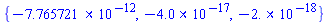 {-0.7765721e-11, -0.40e-16, -0.2e-17}