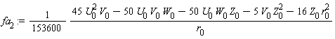fa[2] := (1/153600)*(45*U[0]^2*V[0]-50*U[0]*V[0]*W[0]-50*U[0]*W[0]*Z[0]-5*V[0]*Z[0]^2-16*Z[0]*r[0]^2)/r[0]