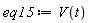 eq15 := V(t)